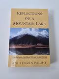 Reflections on a Mountain Lake - Teachings on Practical Buddhism